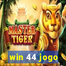 win 44 jogo